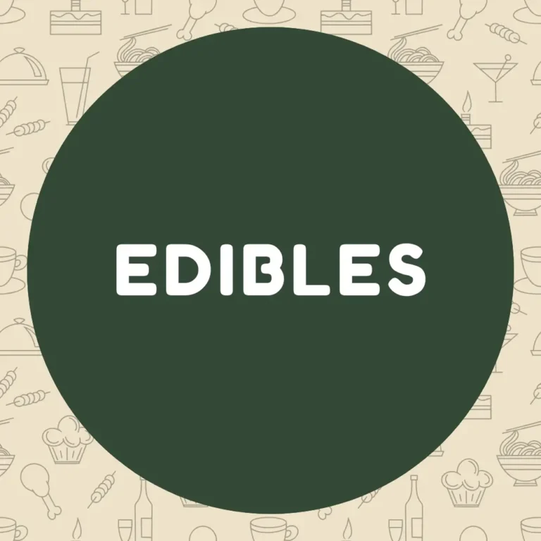 Edibles